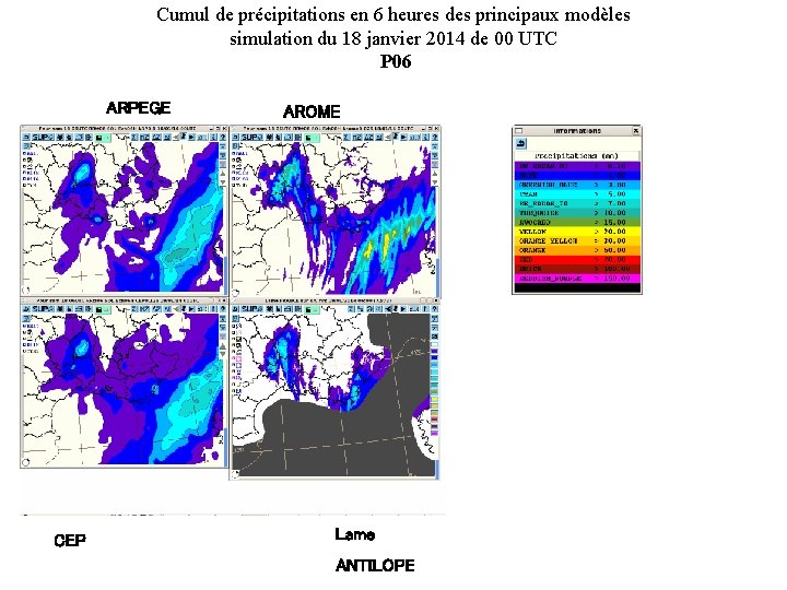 Cumul de précipitations en 6 heures des principaux modèles simulation du 18 janvier 2014