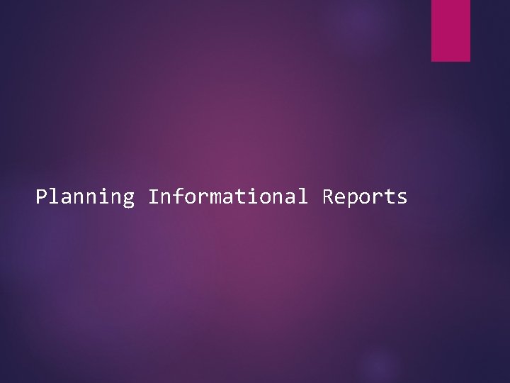 Planning Informational Reports 