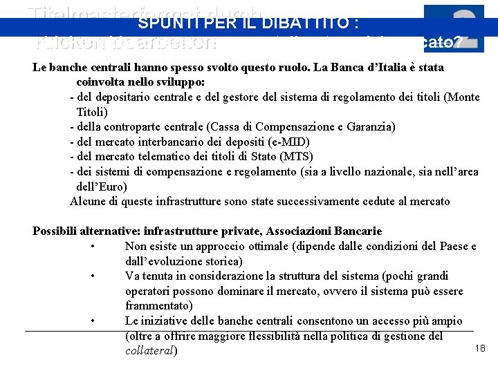 Titelmasterformat durch SPUNTI PER IL DIBATTITO : chi dovrebbe operare come catalizzatore del mercato?