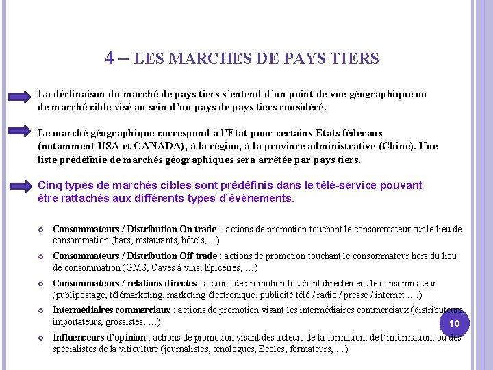 4 – LES MARCHES DE PAYS TIERS La déclinaison du marché de pays tiers