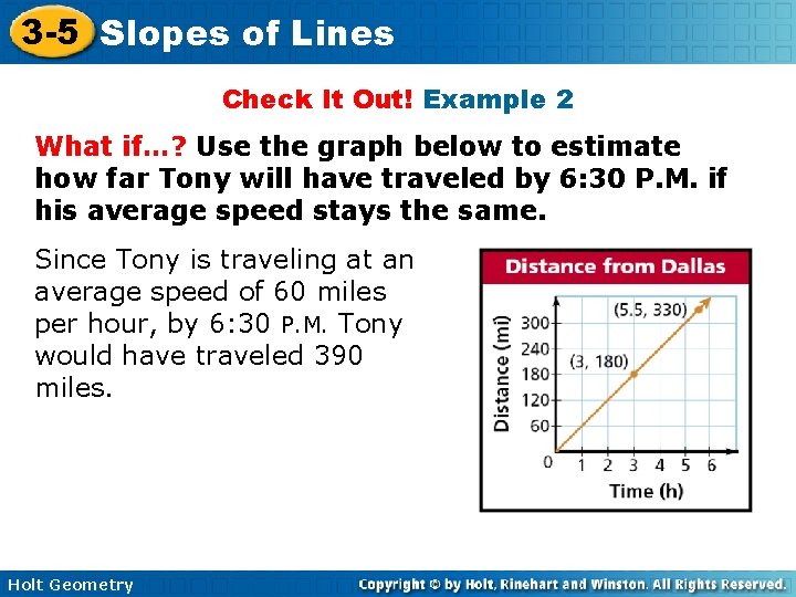 3 -5 Slopes of Lines Check It Out! Example 2 What if…? Use the