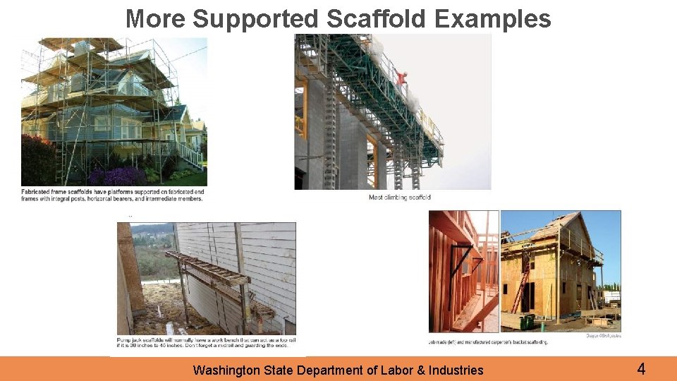 More Supported Scaffold Examples Washington State Department of Labor & Industries 4 