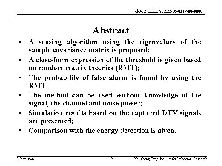doc. : IEEE 802. 22 -06/0119 -00 -0000 Abstract • A sensing algorithm using