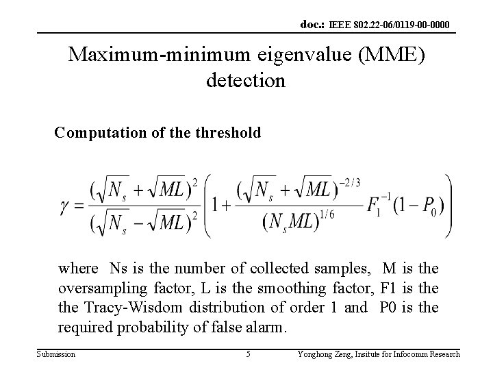 doc. : IEEE 802. 22 -06/0119 -00 -0000 Maximum-minimum eigenvalue (MME) detection Computation of