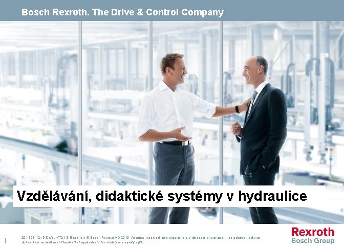 Bosch Rexroth. The Drive & Control Company Vzdělávání, didaktické systémy v hydraulice 1 2014