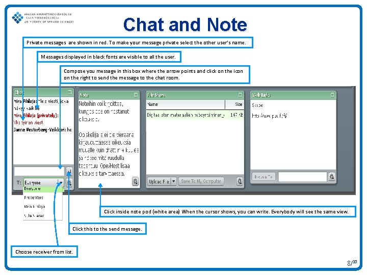 Chat and Note Private messages are shown in red. To make your message private