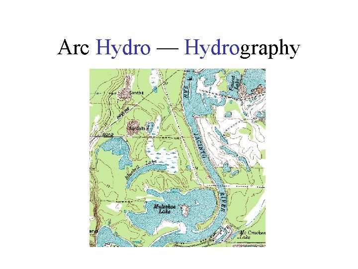 Arc Hydro — Hydrography 