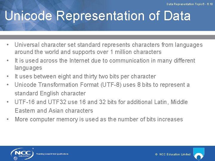 Data Representation Topic 6 - 6. 18 Unicode Representation of Data • Universal character
