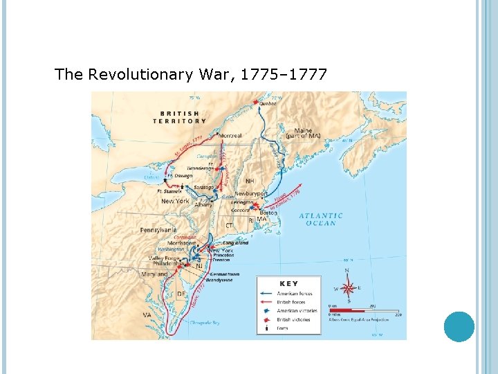 The Revolutionary War, 1775– 1777 