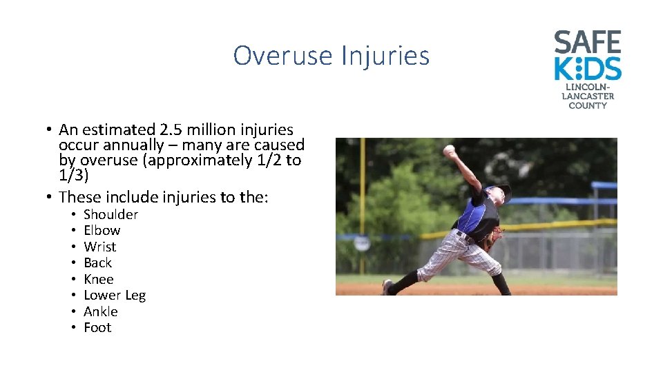 Overuse Injuries • An estimated 2. 5 million injuries occur annually – many are
