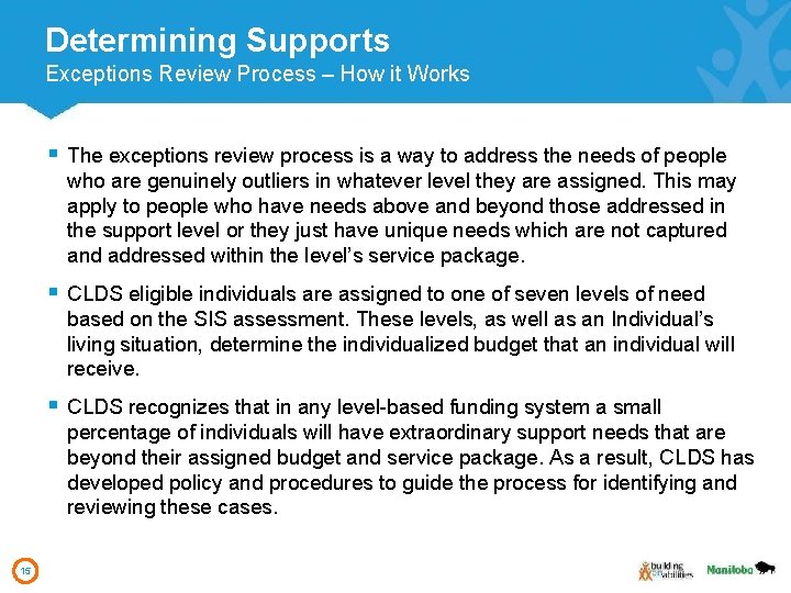 Determining Supports Exceptions Review Process – How it Works § The exceptions review process