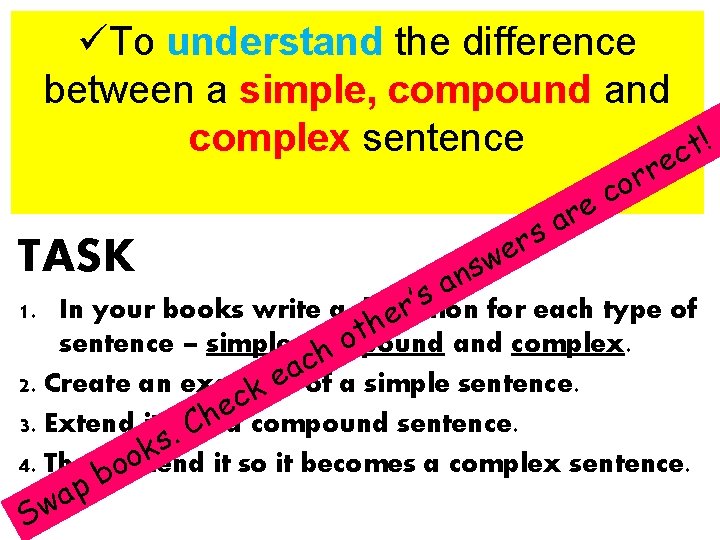 üTo understand the difference between a simple, compound and ! complex sentence t c