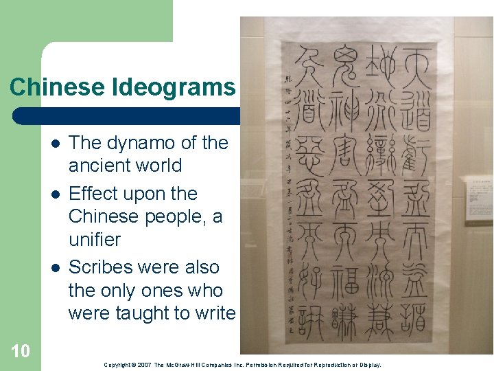 Chinese Ideograms l l l The dynamo of the ancient world Effect upon the