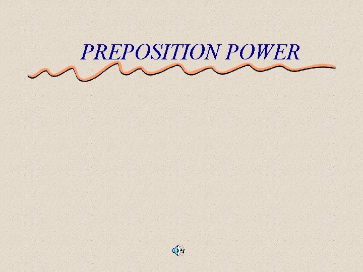 PREPOSITION POWER 