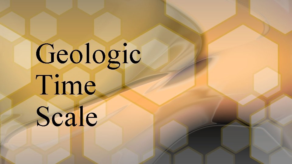 Geologic Time Scale 