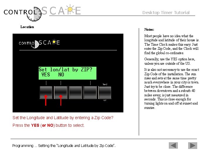 Desktop Timer Tutorial Location Notes: Most people have no idea what the longitude and