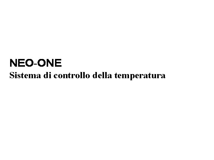 ＮＥＯ-ＯＮＥ Sistema di controllo della temperatura 