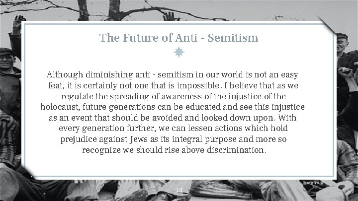 The Future of Anti - Semitism Although diminishing anti - semitism in our world