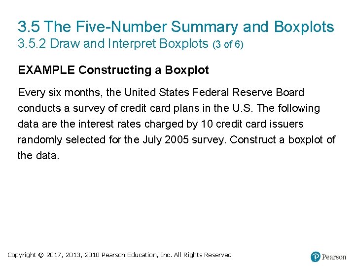 3. 5 The Five-Number Summary and Boxplots 3. 5. 2 Draw and Interpret Boxplots