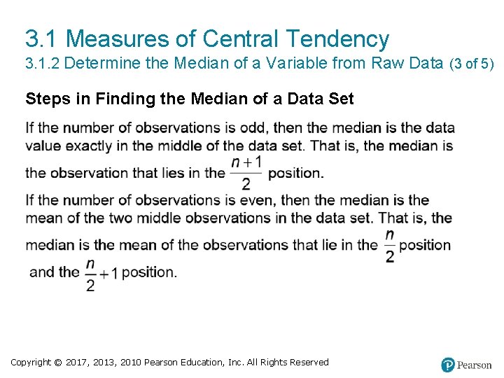 3. 1 Measures of Central Tendency 3. 1. 2 Determine the Median of a