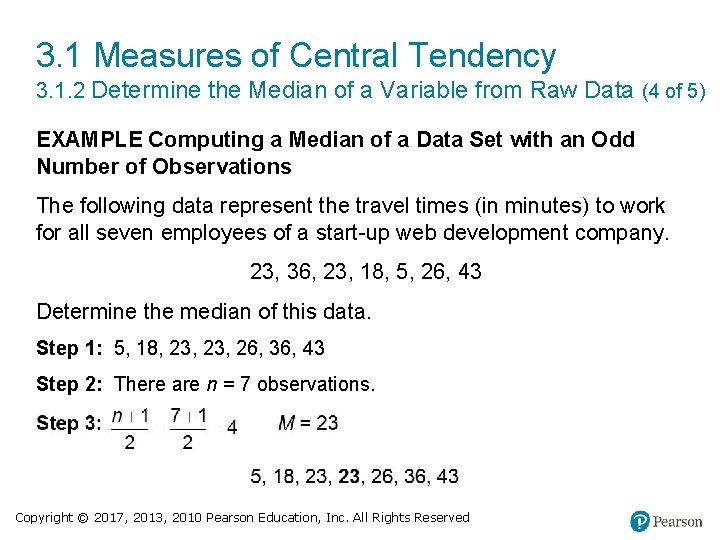 3. 1 Measures of Central Tendency 3. 1. 2 Determine the Median of a