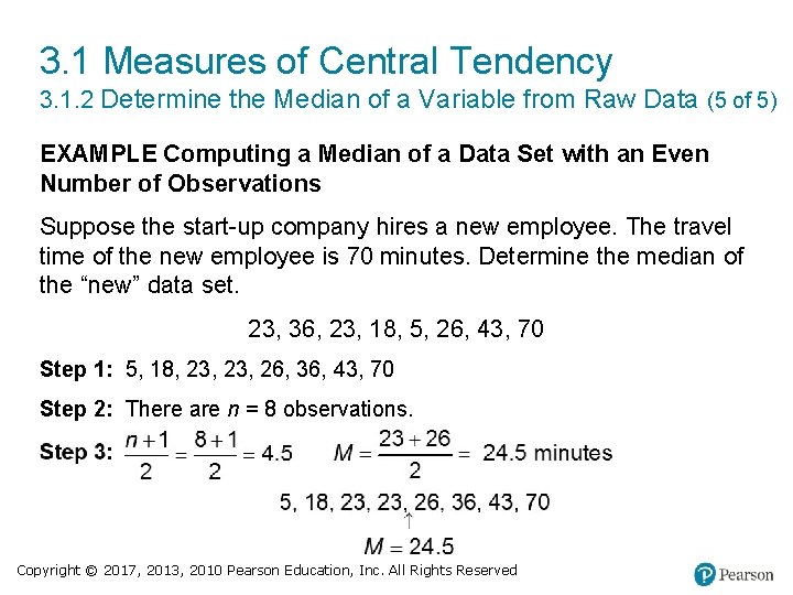 3. 1 Measures of Central Tendency 3. 1. 2 Determine the Median of a