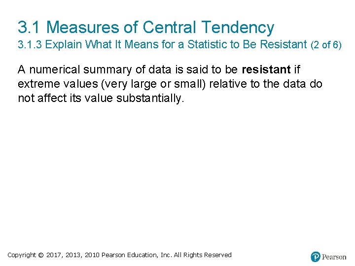 3. 1 Measures of Central Tendency 3. 1. 3 Explain What It Means for