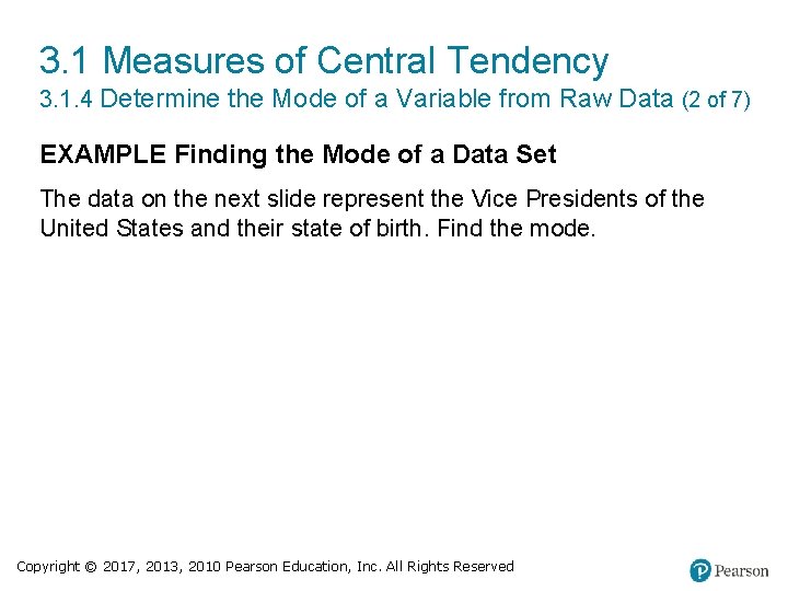 3. 1 Measures of Central Tendency 3. 1. 4 Determine the Mode of a