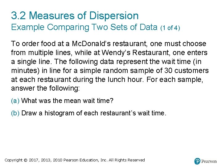 3. 2 Measures of Dispersion Example Comparing Two Sets of Data (1 of 4)