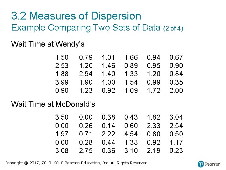 3. 2 Measures of Dispersion Example Comparing Two Sets of Data (2 of 4)