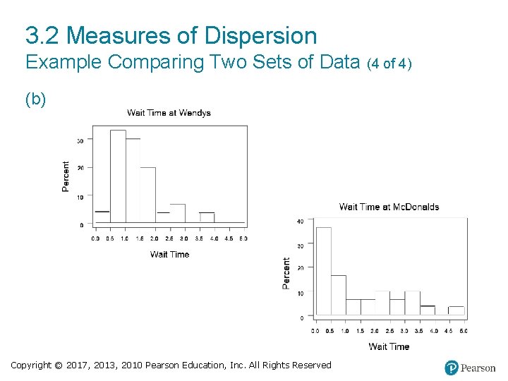 3. 2 Measures of Dispersion Example Comparing Two Sets of Data (4 of 4)