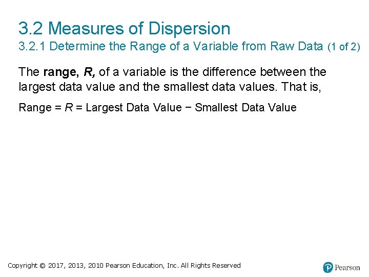 3. 2 Measures of Dispersion 3. 2. 1 Determine the Range of a Variable