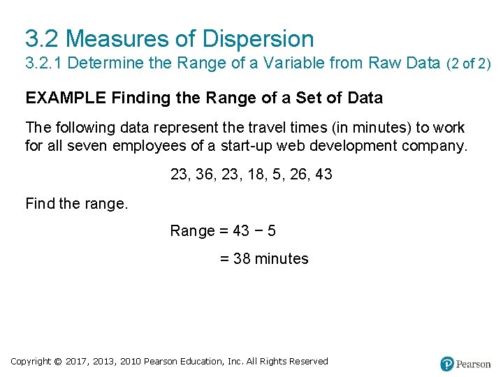 3. 2 Measures of Dispersion 3. 2. 1 Determine the Range of a Variable