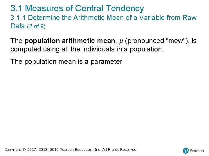 3. 1 Measures of Central Tendency 3. 1. 1 Determine the Arithmetic Mean of