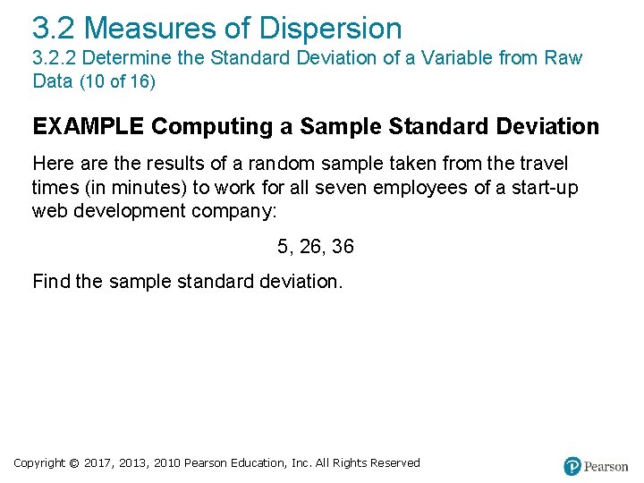 3. 2 Measures of Dispersion 3. 2. 2 Determine the Standard Deviation of a