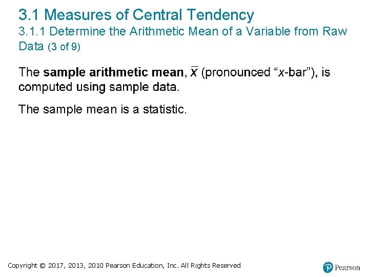 3. 1 Measures of Central Tendency 3. 1. 1 Determine the Arithmetic Mean of