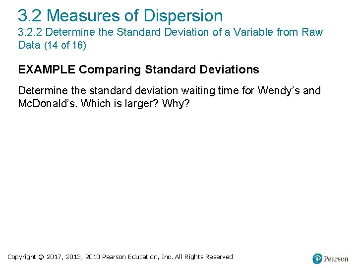 3. 2 Measures of Dispersion 3. 2. 2 Determine the Standard Deviation of a