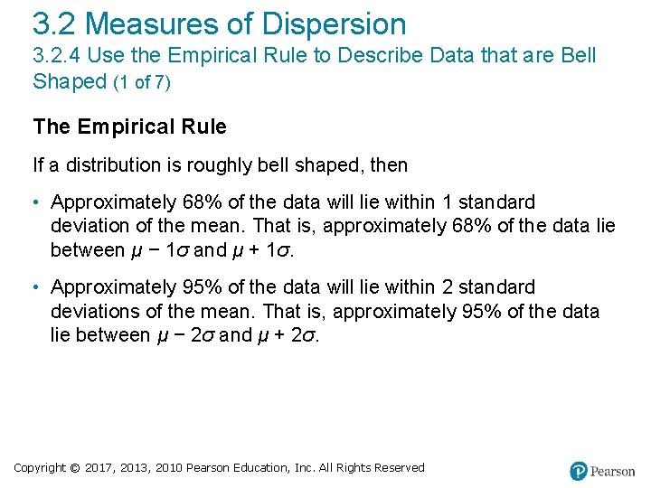 3. 2 Measures of Dispersion 3. 2. 4 Use the Empirical Rule to Describe