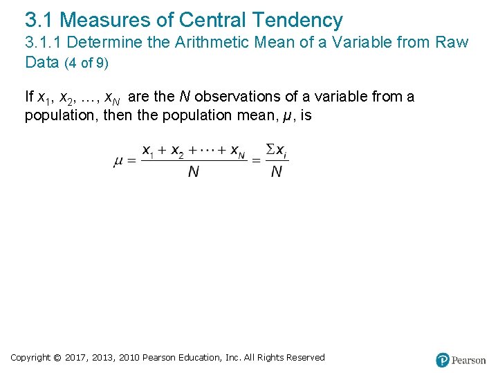 3. 1 Measures of Central Tendency 3. 1. 1 Determine the Arithmetic Mean of