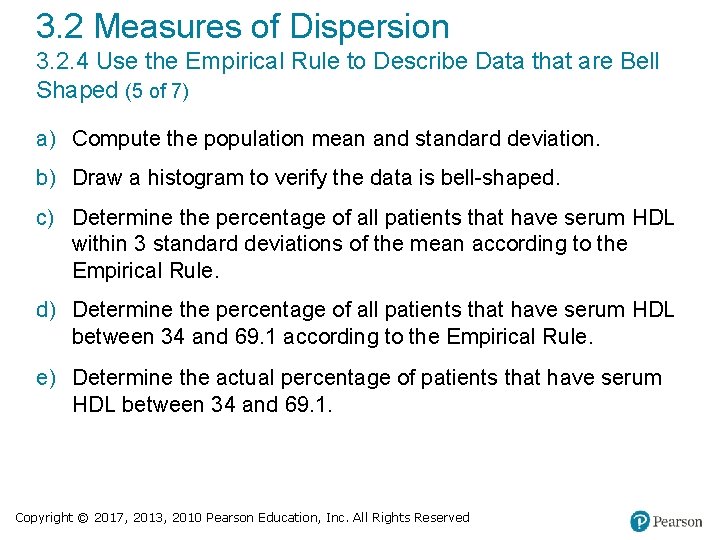 3. 2 Measures of Dispersion 3. 2. 4 Use the Empirical Rule to Describe