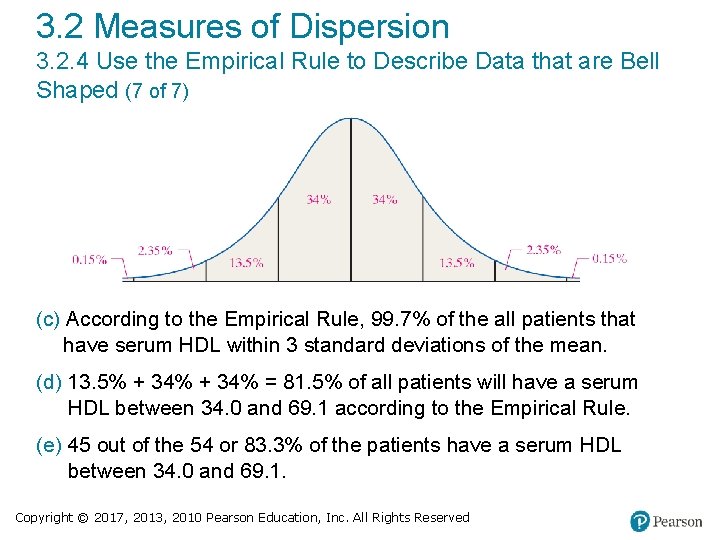 3. 2 Measures of Dispersion 3. 2. 4 Use the Empirical Rule to Describe