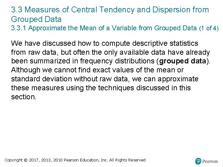 3. 3 Measures of Central Tendency and Dispersion from Grouped Data 3. 3. 1