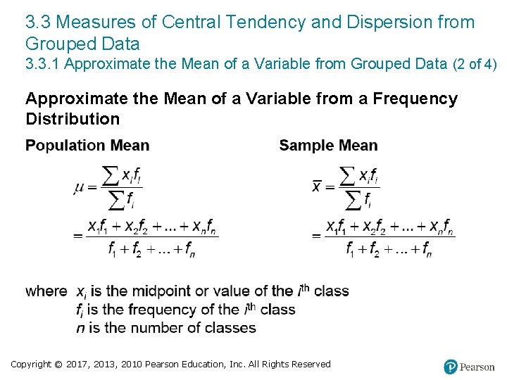 3. 3 Measures of Central Tendency and Dispersion from Grouped Data 3. 3. 1