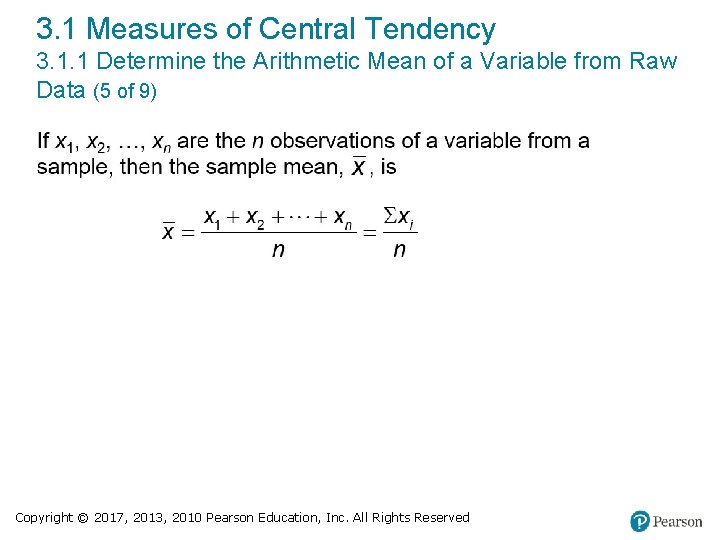 3. 1 Measures of Central Tendency 3. 1. 1 Determine the Arithmetic Mean of