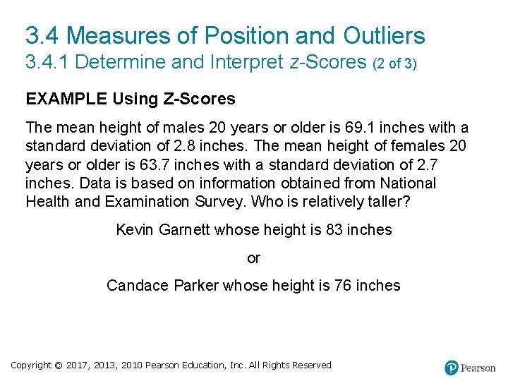 3. 4 Measures of Position and Outliers 3. 4. 1 Determine and Interpret z-Scores