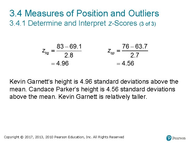 3. 4 Measures of Position and Outliers 3. 4. 1 Determine and Interpret z-Scores