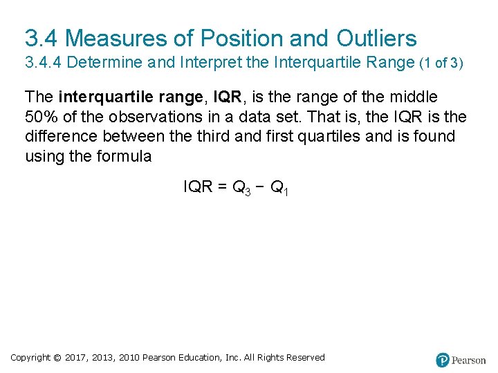 3. 4 Measures of Position and Outliers 3. 4. 4 Determine and Interpret the