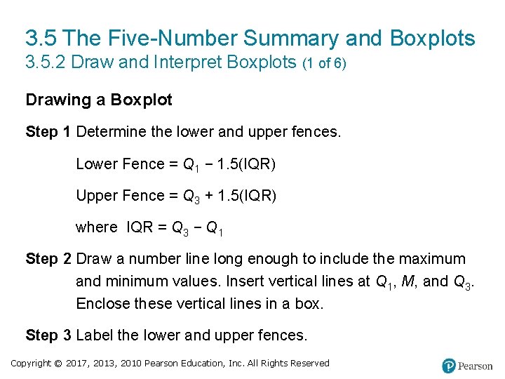 3. 5 The Five-Number Summary and Boxplots 3. 5. 2 Draw and Interpret Boxplots