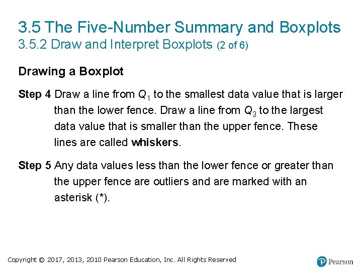 3. 5 The Five-Number Summary and Boxplots 3. 5. 2 Draw and Interpret Boxplots