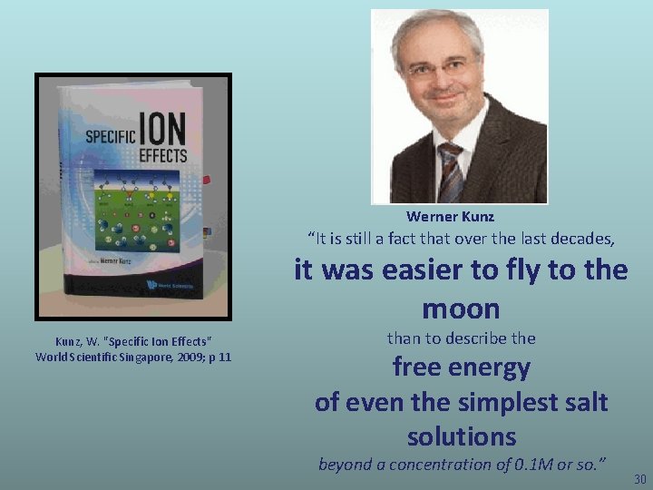 Werner Kunz “It is still a fact that over the last decades, it was Werner Kunz “It is still a fact that over the last decades, it was